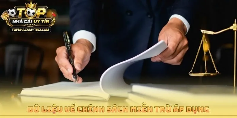 Dữ liệu về chính sách miễn trừ áp dụng