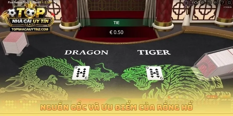 Nguồn gốc và ưu điểm của Rồng Hổ