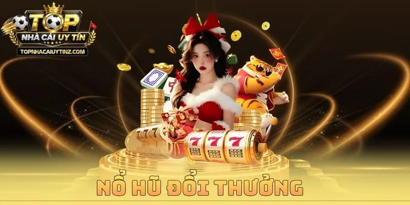 Nổ Hũ Đổi Thưởng